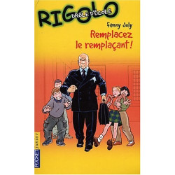 Rigolo numéro 36 : Remplacez le remplacant