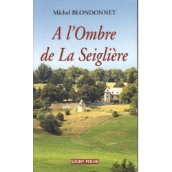 A l'ombre de la seiglière