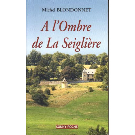 A l'ombre de la seiglière