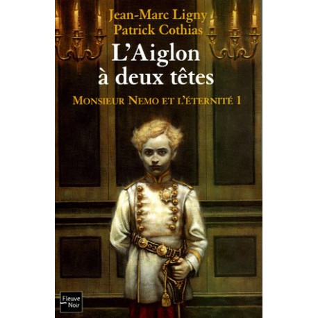 Monsieur Némo et l'éternité Tome 1 : L'Aiglon à deux têtes