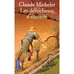 Les defricheurs d'éternité