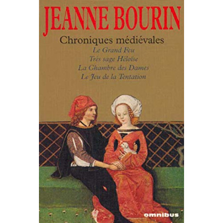 CHRONIQUES MEDIEVALES : le grand feu / très sage héloïse / la...