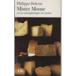 Mister Mouse ou La métaphysique du terrier