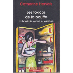Les toxicos de la bouffe - La boulimie vécue et vaincue