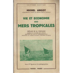 Vie et economie des mers tropicales