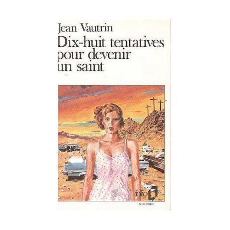 Dix-huit tentatives pour devenir un saint