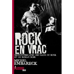 Rock en vrac: Rencontre avec des caïds du rock et du roman noir