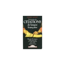 Dictionnaire des citations de langue francaise / plus de 250 mots...