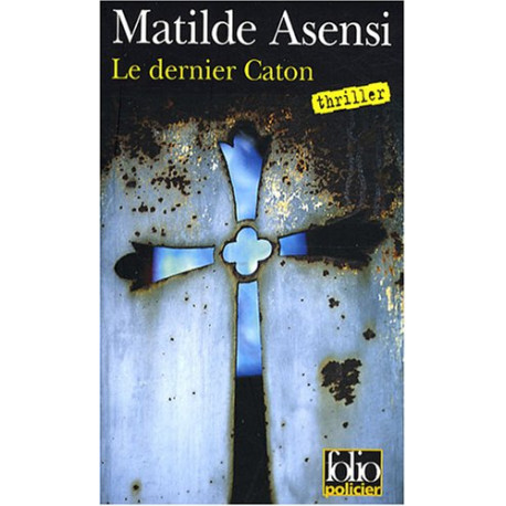 Le dernier Caton : Une enquête de soeur Ottavia Salina