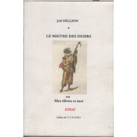 Le maître des désirs ou Mes élèves et moi