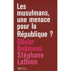 Les musulmans une menace pour la République