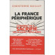 La France Peripherique Comment on a sacrifié les classes populaires