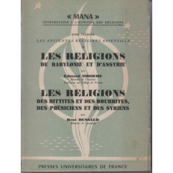 Les religions de babylone et d'assyrie - les religions des...