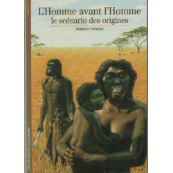 L'Homme avant l'homme : Le scénario des origines