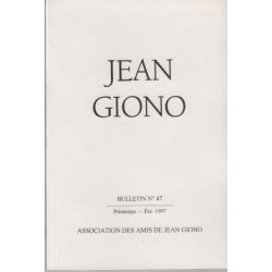 Association des amis de jean giono numero 47 printemps ete 1997