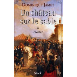 Un château sur le sable tome 1 puebla