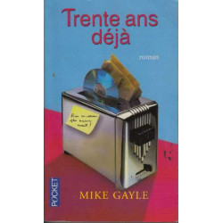 Trente ans déja