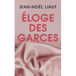 Eloge des garces