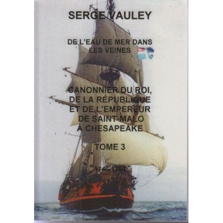 De l'eau de mer dans les veines tome 3 canonnier du roi de la...