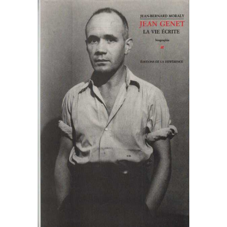 Jean Genet la vie écrite