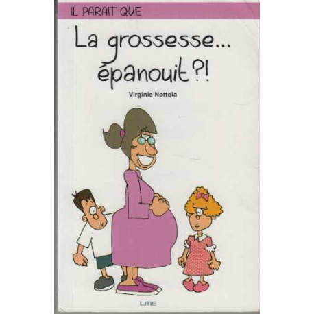 La grossesse... épanouit