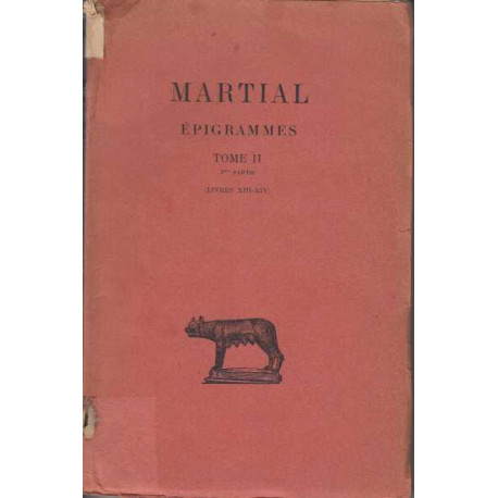 Épigrammes. Tome II 2e partie : Livres XIII et XIV