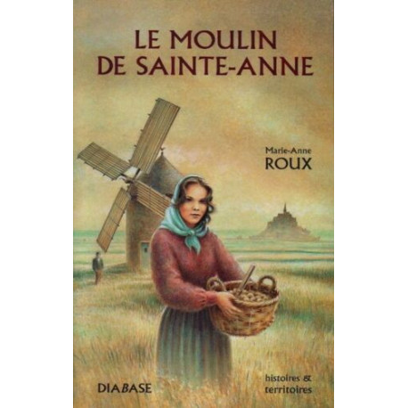 Le Moulin de Sainte-Anne