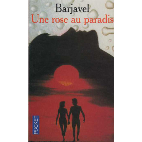 Une Rose Au Paradis