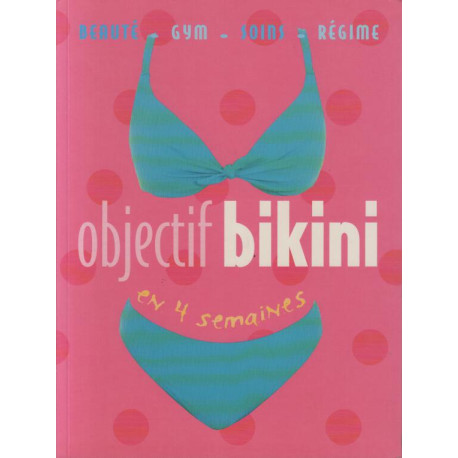 Objectif bikini en 4 semaines