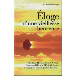 Eloge d' une vieillesse heureuse