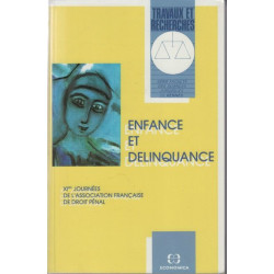 ENFANCE ET DELINQUANCE. 11es journées de l'Association française...