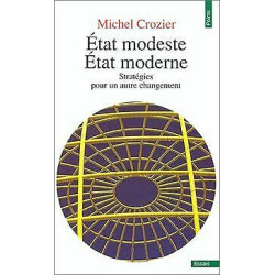 Etat modeste etat moderne. stratégies pour un autre changement