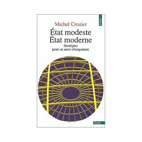 Etat modeste etat moderne. stratégies pour un autre changement