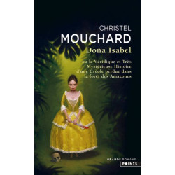 Doña Isabel : Ou la véridique et trés mystérieuse histoire d'une...