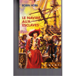 Les aventuriers de la mer Tome 2 : Le navire aux esclaves