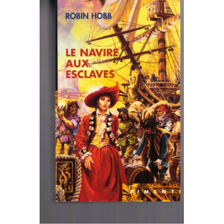 Les aventuriers de la mer Tome 2 : Le navire aux esclaves