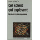 Ces soleils qui explosent