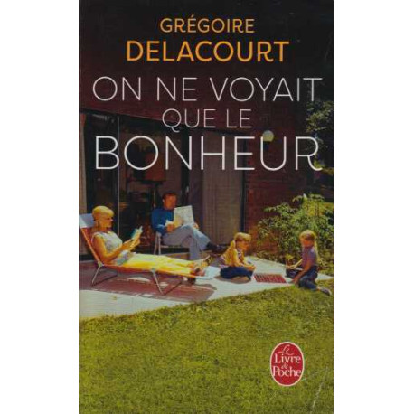 On ne voyait que le bonheur