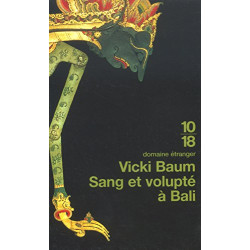 Sang et volupté à Bali