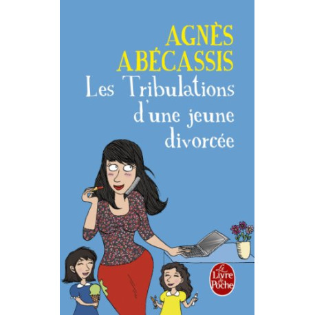 Les Tribulations d'une jeune divorcée - Nouvelle édition illustrée