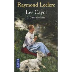 Les Cayol Tome 2 : Coeur de chêne