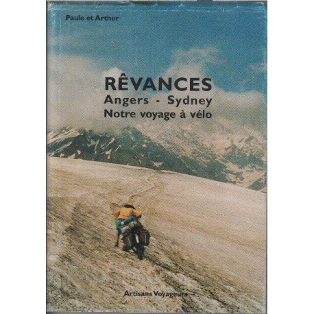 Rêvances: Angers-Sydney notre voyage à vélo