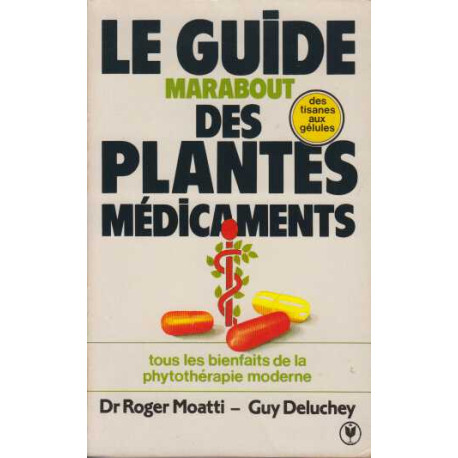 Le guide marabout des plantes medicaments