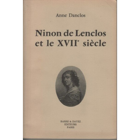Ninon de lenclos et le xviie siecle