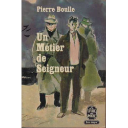 Un metier de seigneur