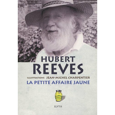 La petite affaire jaune : Historiettes et devinettes