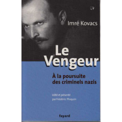 Le Vengeur. A la poursuite des criminels nazis