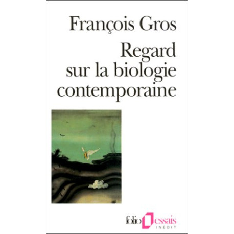 Regard sur la biologie contemporaine
