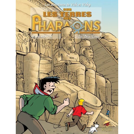 VICK ET VICKY T.12 - SUR LES TERRES DES PHARAONS - LES DEUX...