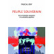 Peuple souverain: De la révolution populaire à la radicalité populiste